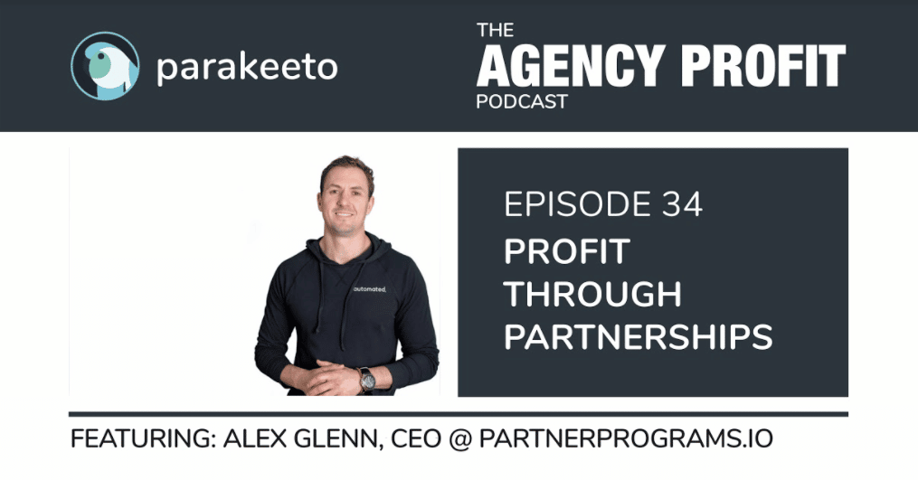 Using Partnerships to Increase Profits with Alex Glenn – Episode 34