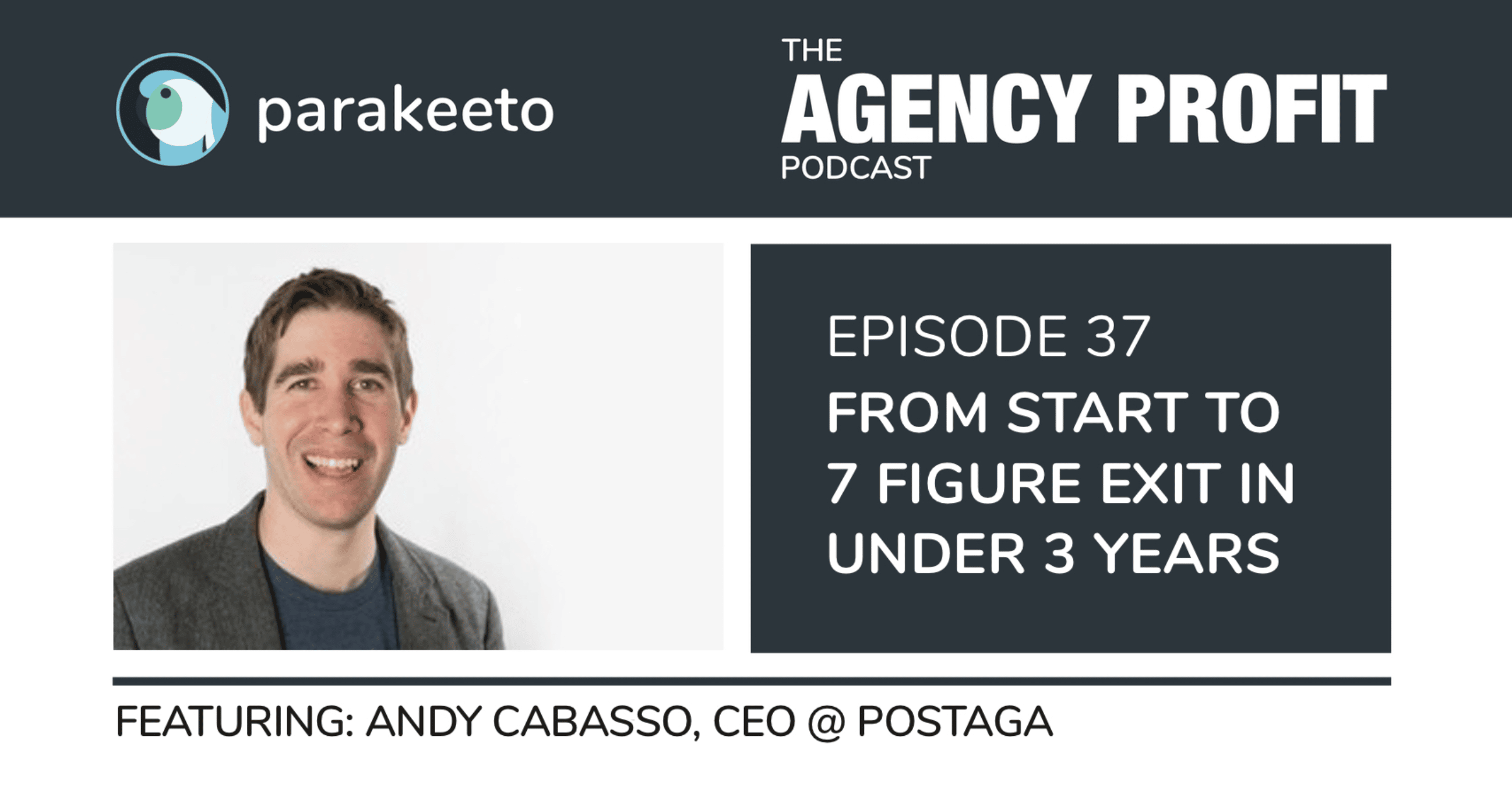 From Start to 7 Figure Acquisition in Under 3 Years, with Andy Cabasso – Episode 37