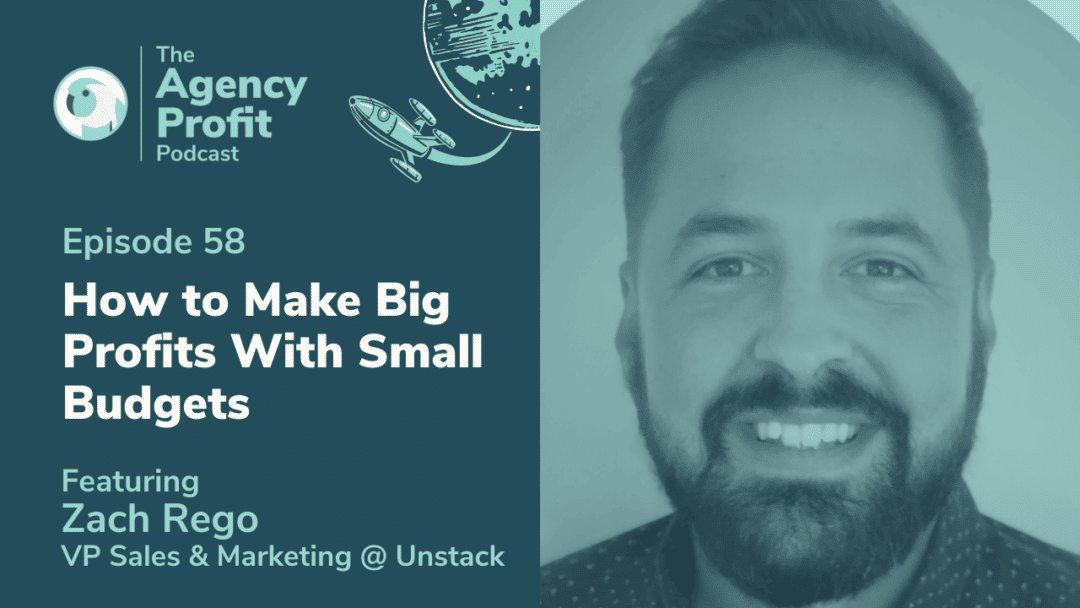 How to Make Big Profits on Small Budgets, with Zach Rego – Episode 58.