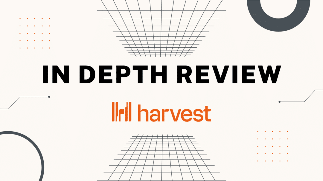 Harvest Time Tracking: A Full Harvest Review for Agencies