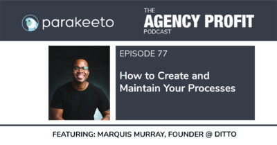How to Create and Maintain Process, with Marquis Murray – Episode 77