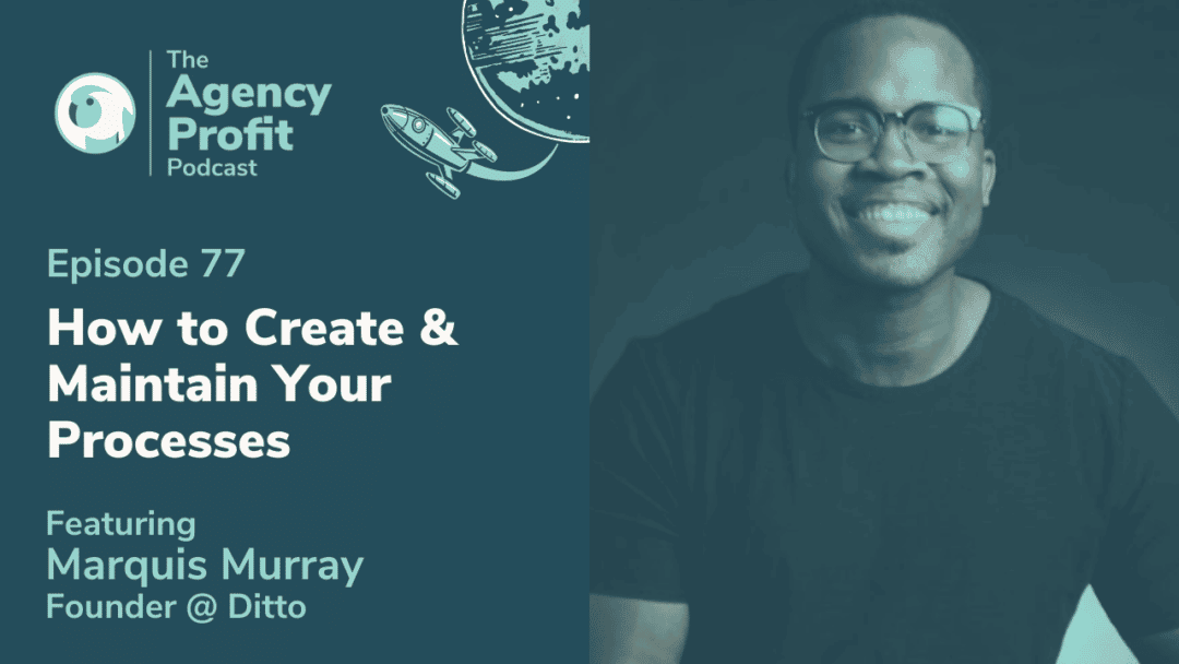 How to Create and Maintain Process, with Marquis Murray – Episode 77