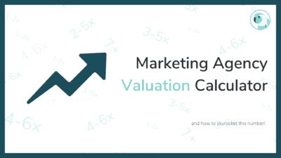Marketing Agency Valuation Calculator