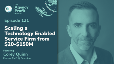 Scaling a Technology Enabled Service Firm from $20 – $150M, with Corey Quinn – Episode 121