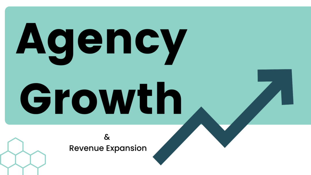 How To Achieve Agency Growth & Revenue Generation