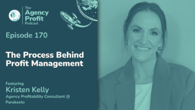 The Process Behind Profit Management, with Kristen Kelly — Ep. 170