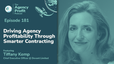 Driving Agency Profitability Through Smarter Contracting, with Tiffany Kemp –Ep.181