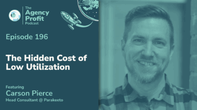 The Hidden Cost of Utilization, with Carson Pierce — Ep. 196