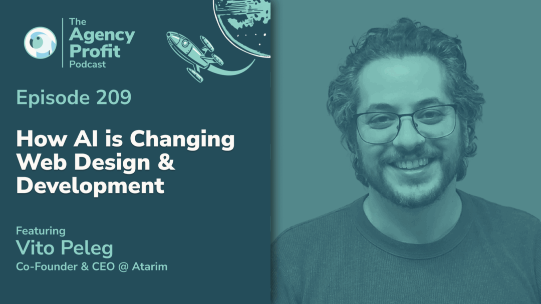 How AI is Changing Web Design & Development, with Vito Peleg – Ep. 209