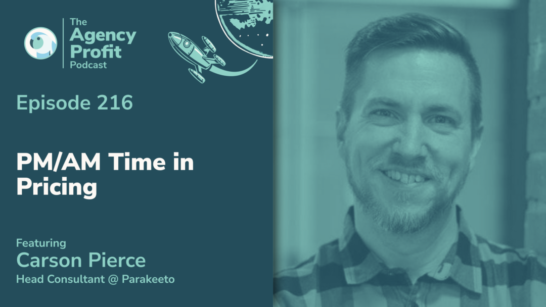 PM/AM Time in Pricing, with Carson Pierce — Ep. 216